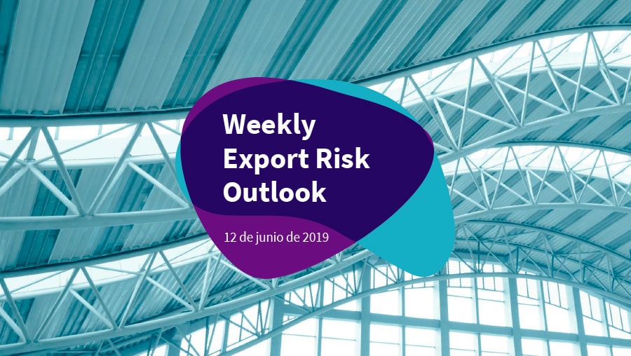 Weekly Export Risk Outlook 12-06-2019